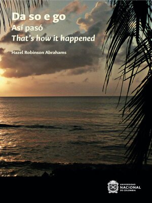 cover image of Da so e go. Así pasó. That's how it happened